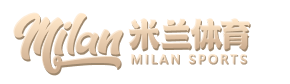 米兰体育(中国)官网 - 足球赛事直播 · 电竞综合娱乐平台- Milan